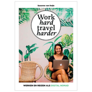 Suzanne van Duijn - Work hard, travel harder 